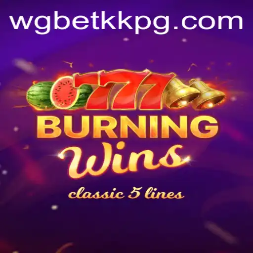 Exploring the Thrills of BurningWins: A Classic Slot Adventure