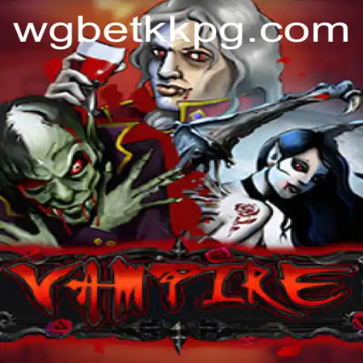 Unveiling the Mysteries of Vampire: A Thrilling Adventure